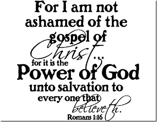 Not Ashamed of JC - Rom 1-16 Not Ashamed of JC - Rom 1-16