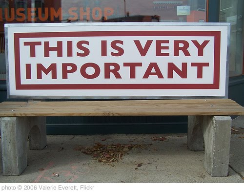 'What's important?' photo (c) 2006, Valerie Everett - license: http://creativecommons.org/licenses/by-sa/2.0/