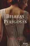 Belezas Perigosas Belezas Perigosas