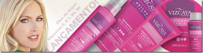 Lançamento Vizcaya Vitaminas Brilho Vizcaya Brilho + Vitaminas