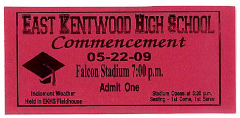 c0 This is a commencement ticket from East Kentwood High School, May 22, 2009.