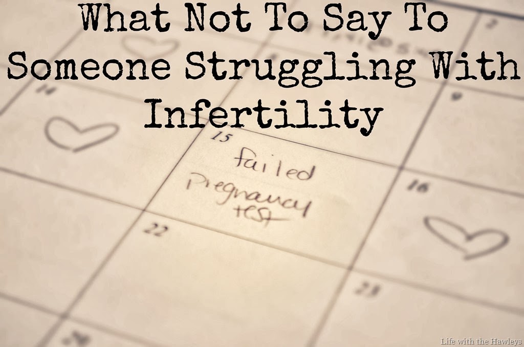 [What%2520Not%2520to%2520Say%2520To%2520Someone%2520Struggling%2520With%2520Infertility%255B5%255D.jpg]