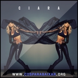 Ciara - Ciara (2013) CD Ciara - Ciara (2013), Baixar Cds, Download, Cds Completos