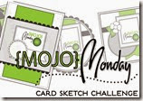 Mojo Monday sketch challenge Mojo Monday sketch challenge