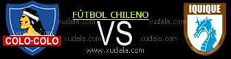 Colo Colo vs Deportes Iquique