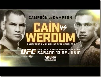 Boletos para UFC Cain VS Werdum en Mexico 2015 Campeonato Mundial de Peso COmpleto en primera fila baratos