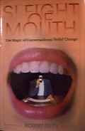 Cover of Robert Dilts's Book Sleight Of Mouth Patterns Changing Beliefs Conversationally