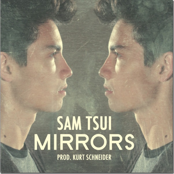 Download free Sam Tsui - Mirrors - Single (iTunes Version)