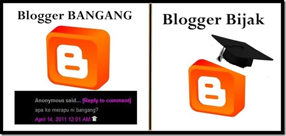 blogger bijak & bangang blogger bijak & bangang