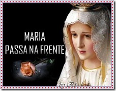 ORAÇÃO MARIA PASSA  NA FRENTE