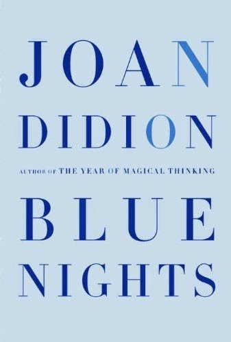 [Blue-Nights-by-Joan-Didion%255B2%255D.jpg]