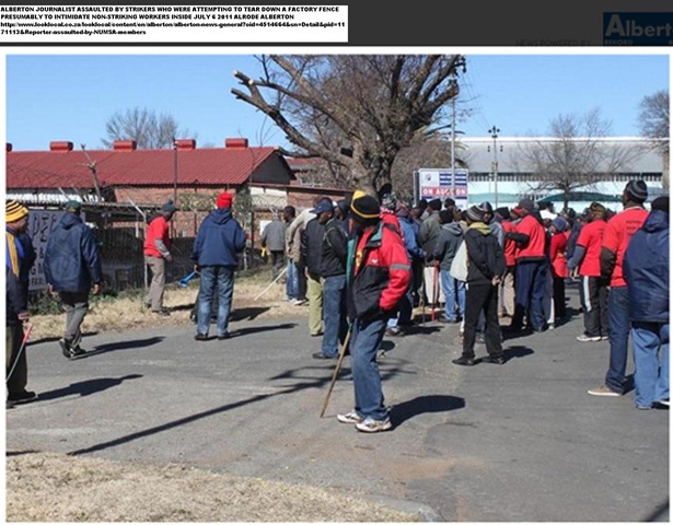 [Alberton%2520journalist%2520assaulted%2520by%2520NUMSA%2520strikers%2520Jurie%2520st%2520Alrode%2520July62011%252012_15%255B10%255D.jpg]