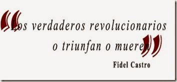 Verdaderos revolucionarios - Fidel Castro