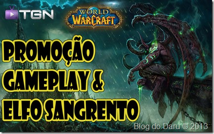 World of Warcraft – Promoção #Gameplay - Elfo Sangrento
