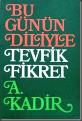 BU-GUNUN-DILIYLE-TEVFIK-FIKRET-A-KADIR-I81__39197246_0