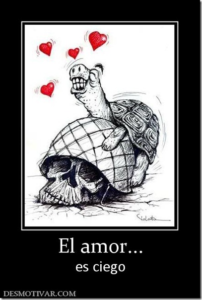 el amor es ciego (7) el amor es ciego (7)