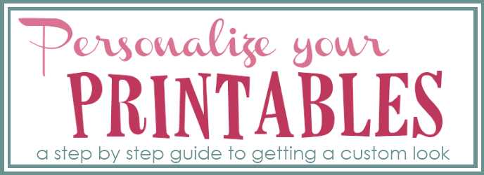 personalize your printables