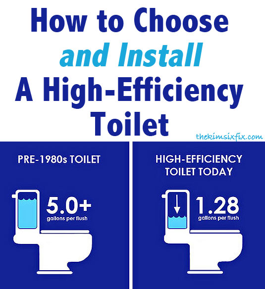How to Choose and Install a Low Flow Toilet - The Kim Six Fix