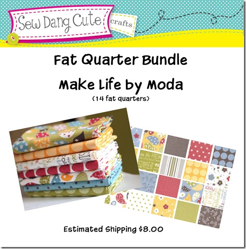 Make Life Fat Quarter Bundle