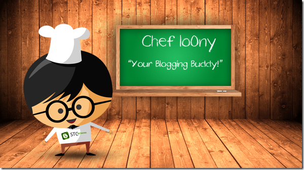 Chef loOny - a Blogging Buddy Chef loOny - a Blogging Buddy