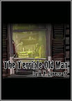 The Terrible Old Man