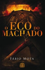 O Eco do Machado O Eco do Machado