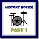 History Rocks Part 1 History Rocks Part 1