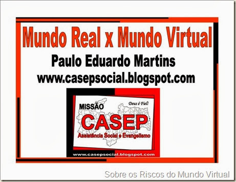 Mundo Real x Mundo Virtual_Paulo Eduardo