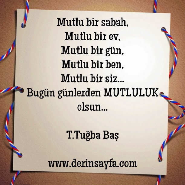 Mutlu bir sabah, Mutlu bir ev, Mutlu bir gün, Mutlu bir ben, Mutlu bir