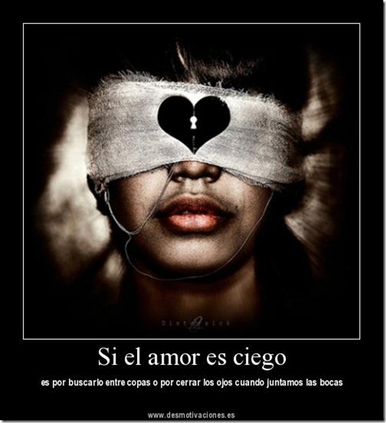 el amor es ciego (10) el amor es ciego (10)