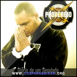 Provérbio X - Diário de um Desviado (2013) CD Provérbio X - Diário de um Desviado (2013), Baixar Cds, Download, Cds Completos