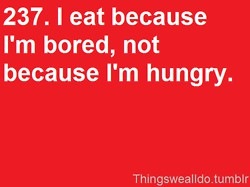 [eating%2520because%2520i%2527m%2520bored%255B2%255D.jpg]
