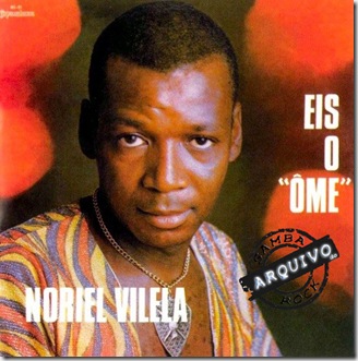 noriel-vilela-eis-o-ome noriel-vilela-eis-o-ome