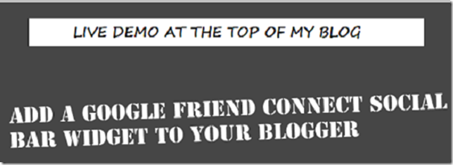 add social friend connect gadget to blogger add social friend connect gadget to blogger