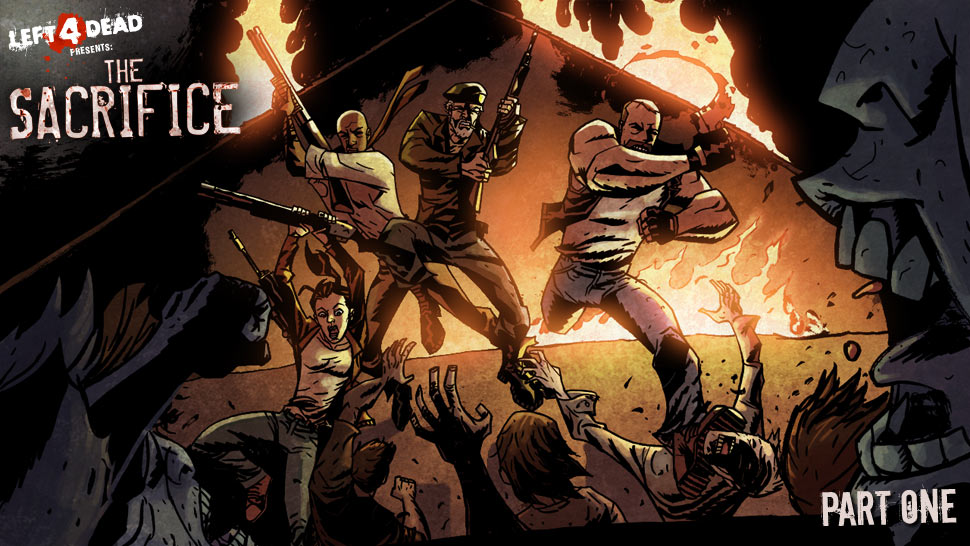 Left 4 Dead : The Sacrifice chap 1