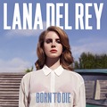 LanaDelRey_BornToDie LanaDelRey_BornToDie