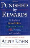 Punished By Rewards Punished By Rewards