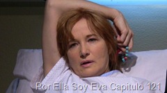 Por Ella Soy Eva Capitulo 121 