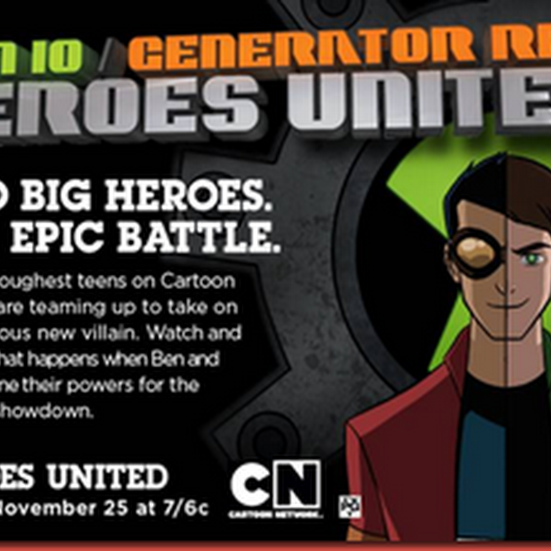 Inspired by Savannah: Did You See Ben 10/Generator Rex: Heroes United On  November 25th? If Not, You Missed Out!!!!