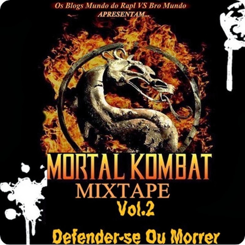 Mixtape “Mortal Kombat Vol.2” (Defender-se Ou Morrer) [Participe!!]