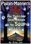 Pagan Manners Or Are There Any Dead Animals In The Soup