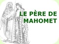 Le Père de Mahomet (pps)