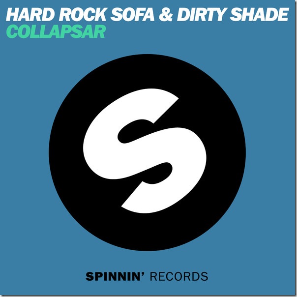 Hard Rock Sofa & Dirty Shade - Collapsar - Single (iTunes Version)