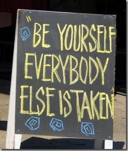 Be yourself Be yourself
