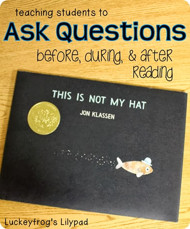 Teaching Students to Ask Questions Before, During, and After Reading with This Is Not My Hat