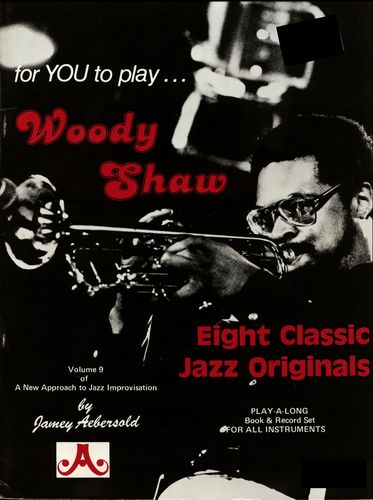 Jamey Aebersold Vol. 9 Woody Shaw.jpeg