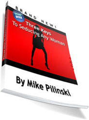 Cover of Michael Pilinski's Book The Three Keys To Seducing Any Woman