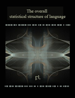 The overall statistical structure of language Cover