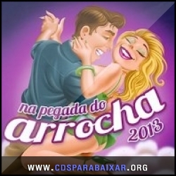 Na Pegada do Arrocha (2013) CD Na Pegada do Arrocha (2013), Baixar Cds, Download, Cds Completos