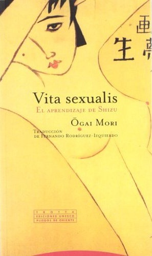 Mori Ogai - Vita Sexualis
